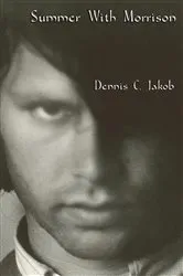 Book cover of Summer with Morrison by Dennis C. Jakob