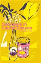Book cover of Summers In Laurel Canyon by Spencer Vigil