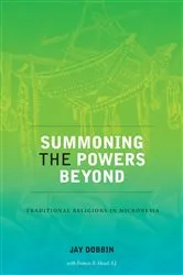 Book cover of Summoning the Powers Beyond by Jay Dobbin