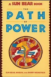 Book cover of Sun Bear: The Path of Power by Sunbear