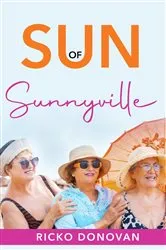 Book cover of Sun of Sunnyville by Ricko Donovan