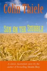 Book cover of Sun on the Stubble by Colin Thiele