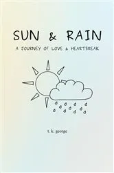 Book cover of Sun & Rain by T. K. George