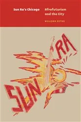 Book cover of Sun Ra's Chicago by William Sites
