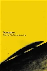 Book cover of Sunbather by Sylvia Dziewaltowska