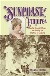 Book cover of Suncoast Empire by Frank A. Cassell