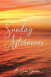 Book cover of Sunday Afternoons... by Givens, E, Gene