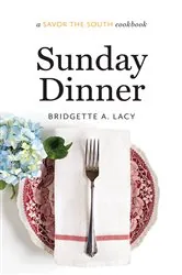 Book cover of Sunday Dinner by Bridgette A. Lacy