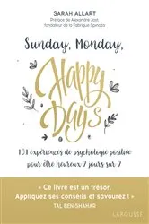 Book cover of Sunday, Monday, happy days ! by Sarah Allart