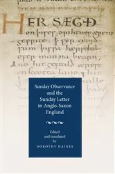 Book cover of Sunday Observance and the Sunday Letter in Anglo-Saxon England by Dorothy Haines