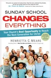 Book cover of Sunday School Changes Everything by Dr. Henrietta C. Mears