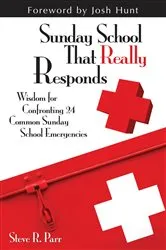 Book cover of Sunday School That Really Responds by Steven R. Parr