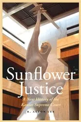 Book cover of Sunflower Justice by R. Alton Lee