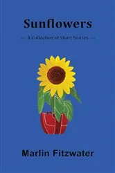 Book cover of Sunflowers: A Collection of Short Stories by Unknown