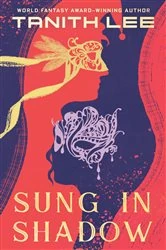 Book cover of Sung in Shadow by Tanith Lee