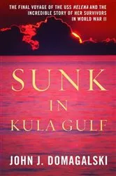 Book cover of Sunk in Kula Gulf by John J. Domagalski