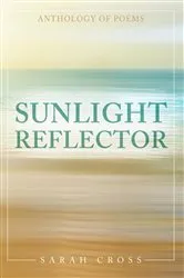 Book cover of Sunlight Reflector by Sarah Cross
