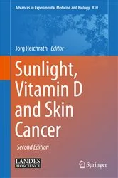 Book cover of Sunlight, Vitamin D and Skin Cancer (2nd ed.) by Jörg Reichrath