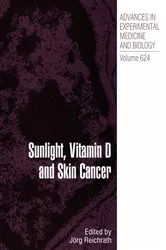 Book cover of Sunlight, Vitamin D and Skin Cancer by Unknown