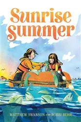 Book cover of Sunrise Summer by Matthew Swanson