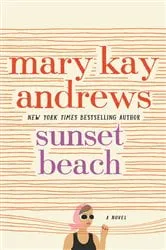 Book cover of Sunset Beach by Mary Kay Andrews