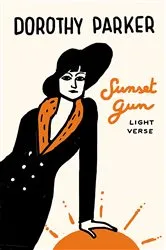Book cover of Sunset Gun by Dorothy Parker