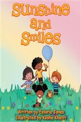 Book cover of Sunshine and Smiles by Eeloria Jones