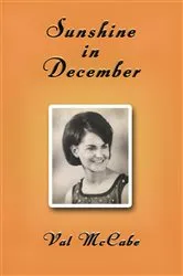 Book cover of Sunshine in December by Val McCabe