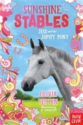 Book cover of Sunshine Stables: Jess and the Jumpy Pony by Olivia Tuffin