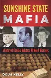 Book cover of Sunshine State Mafia by Doug Kelly