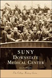 Book cover of SUNY Downstate Medical Center by Jack E. Termine