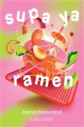 Book cover of Supa Ya Ramen by Luke Findlay