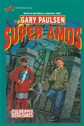 Book cover of SUPER AMOS (CULPEPPER ADVENTURES #30) by Gary Paulsen