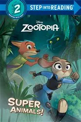 Book cover of Super Animals! (Disney Zootopia) by Rico Green