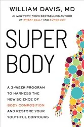 Book cover of SUPER Body by William Davis