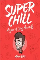 Book cover of Super Chill by Adam Ellis