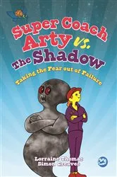 Book cover of Super Coach Arty vs. The Shadow by Lorraine Thomas