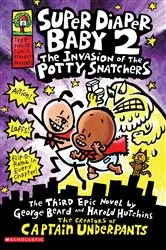 Book cover of Super Diaper Baby: The Invasion of the Potty Snatchers: A Graphic Novel (Super Diaper Baby #2): From the Creator of Captain Underpants by Dav Pilkey