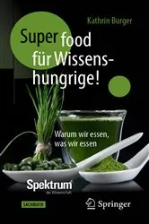 Book cover of Super-Food für Wissenshungrige! by Kathrin Burger