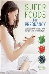 Book cover of Super Foods for Pregnancy by Unknown