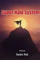 Book cover of Super Halo System by Sandra Wad