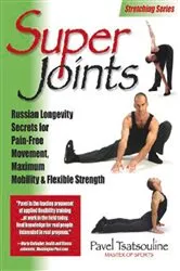 Book cover of Super Joints by Pavel Tsatsouline