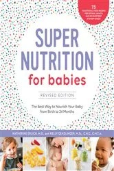 Book cover of Super Nutrition for Babies, Revised Edition by Katherine Erlich