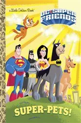 Book cover of Super-Pets! (DC Super Friends) by Billy Wrecks