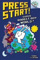 Book cover of Super Rabbit Boy World!: A Branches Book (Press Start! #12) by Thomas Flintham