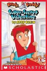 Book cover of Super-Secret Valentine (Ready, Freddy! #10) by Abby Klein