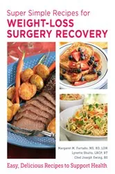 Book cover of Super Simple Recipes for Weight-Loss Surgery Recovery by Margaret Furtado