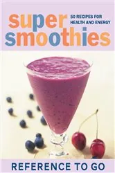 Book cover of Super Smoothies by Mary Corpening Barber