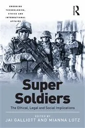 Book cover of Super Soldiers by Jai Galliott