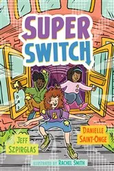 Book cover of Super Switch by Jeff Szpirglas